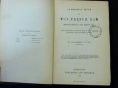 ARCHIBALD YOUNG: AN HISTORICAL SKETCH OF THE FRENCH BAR FROM ITS ORIGIN TO THE PRESENT DAY...,