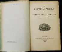 THE POETICAL WORKS OF COLERIDGE, SHELLEY AND KEATS COMPLETE IN ONE VOLUME, Paris, A & W Galignani,