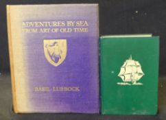 BASIL LUBBOCK: ADVENTURES BY SEA FROM ART OF OLD TIME, preface John Masefield, ed Geoffrey Holme,