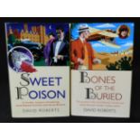 DAVID ROBERTS: 2 titles: SWEET POISON, London, Constable, 2001, 1st edition, signed and inscribed,