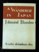 EDMUND BLUNDEN: A WANDERER IN JAPAN, SKETCHES AND REFLECTIONS IN PROSE AND VERSE, [Tokyo], Asahi-