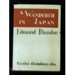 EDMUND BLUNDEN: A WANDERER IN JAPAN, SKETCHES AND REFLECTIONS IN PROSE AND VERSE, [Tokyo], Asahi-