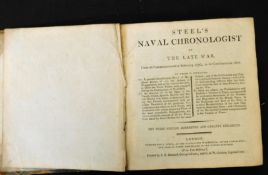 [DAVID STEEL]: STEEL'S NAVAL CHRONOLOGY OF THE LATE WAR FROM ITS COMMENCEMENT IN FEBRUARY 1793 TO