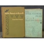 ERNEST SETON-THOMPSON: 2 titles: THE WILD ANIMAL PLAY FOR CHILDREN..., London, David Nutt, 1900, 1st