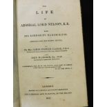 JAMES STANIER CLARKE & JOHN M'ARTHUR: THE LIFE OF ADMIRAL LORD NELSON, KB, FROM HIS LORDSHIPS