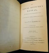 WILLIAM NUGENT GLASCOCK: THE NAVAL OFFICERS MANUAL FOR EVERY GRADE IN HER MAJESTY'S SHIPS...TO WHICH