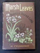 PETER HENRY EMERSON: MARSH-LEAVES FROM THE NORFOLK BROAD-LAND, Stratford, Benjamin Perry, 1898,