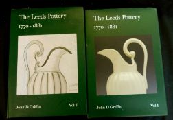 JOHN D GRIFFIN: THE LEEDS POTTERY 1770-1881, The Leeds Art Collections Fund 2005, 1st edition, 2