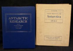 SIR RAYMOND PRIESTLEY & OTHERS (EDS): ANTARCTIC RESEARCH, A REVIEW OF BRITISH SCIENTIFIC ACHIEVEMENT