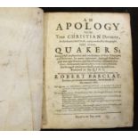 ROBERT BARCLAY: AN APOLOGY FOR THE TRUE CHRISTIAN DIVINITY AS THE SAME IS HELD FORTH AND PREACHED BY
