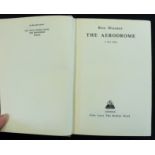 REX WARNER: THE AERODROME, A LOVE STORY, London, John Lane, The Bodley Head, 1941, 1st edition,