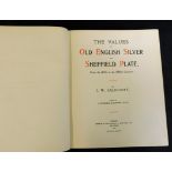 J W CALDICOTT: VALUES OF OLD ENGLISH SILVER AND SHEFFIELD PLATE, ed J Starkie Gardner, London,