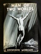 AINSWORTH MORGAN: MAN OF TWO WORLDS, THE NOVEL OF A STRANGER, Indianapolis, Bobbs-Merrill, 1933, 1st