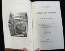 HENRY HARROD: GLEANINGS AMONG THE CASTLES AND CONVENTS OF NORFOLK, Norwich, 1857, 1st edition,