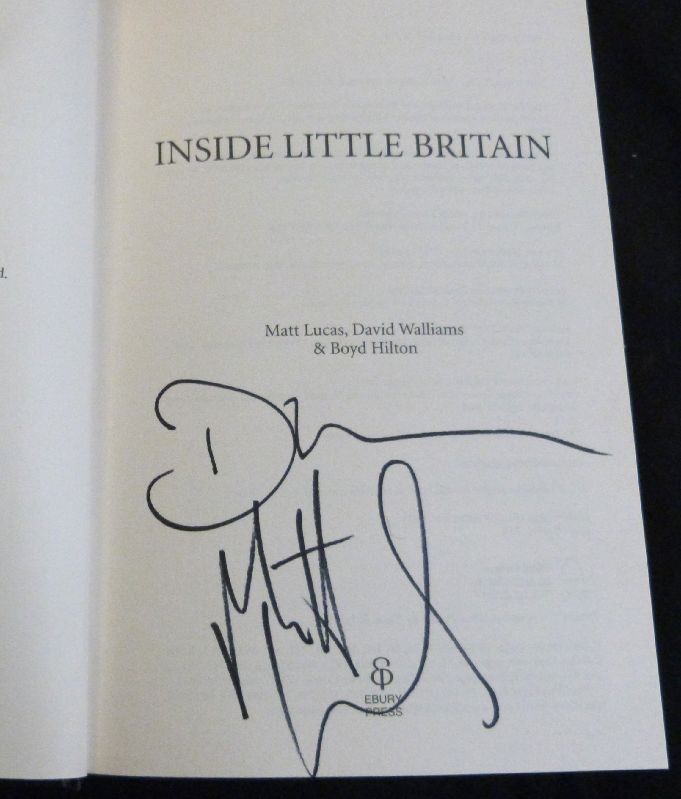 MATT LUCAS, DAVID WALLIAMS & BOYD HILTON: INSIDE LITTLE BRITAIN, London, Ebury Press, 2006, 1st - Image 5 of 7