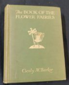 CICELY MARY BARKER: THE BOOK OF THE FLOWER FAIRIES, London, Blackie [1927], 1st edition, 72 coloured