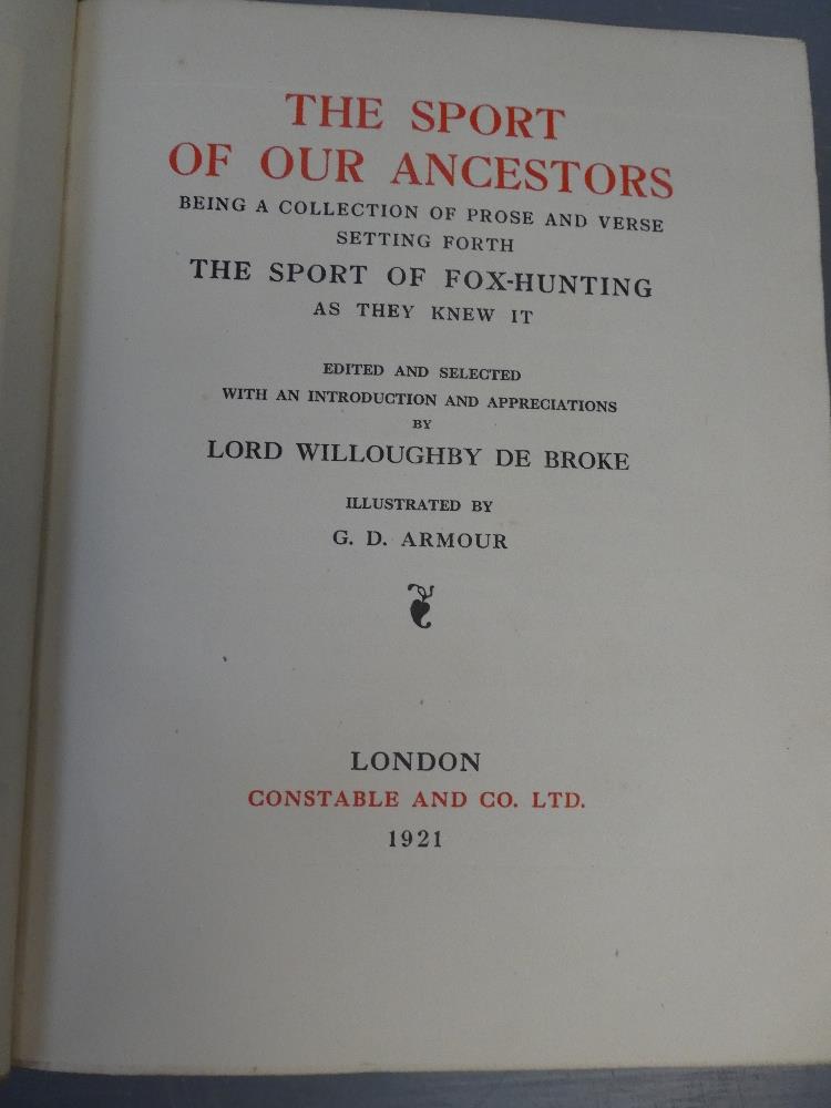 Four books to include The sport of our ancestors by willoughby de broke published 1921.Signed with - Image 15 of 16