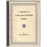'A History of Lords and Commons Cricket'. Eric E. Bullus M.P. Westminster 1959. A history of