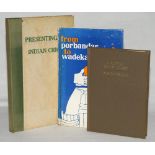 Indian Cricket. Three books on Indian cricket. 'Presenting Indian Cricket'. B. Sarbadhikary. 1946 (