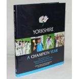 'Yorkshire. A Champion Year'. Myles Hodgson and Graham Hardcastle. Ilkley 2014. Signed to the inside