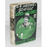 'Ashes- and Dust'. D.R. Jardine. London 1934. Unusually with original dustwrapper with some tears,