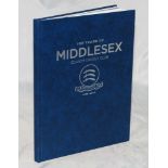 '150 Years of Middlesex County Cricket Club 1864-2014'. Limited edition hardback no. 36/150.