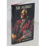 'Sir Aubrey. A Biography of C. Aubrey Smith. England Cricketer, West End Actor and Hollywood