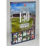 '150 Years of Lancashire Cricket 1864-2014'. A. Searle, P. Edwards, G. Hardcastle & M. Lorimer.