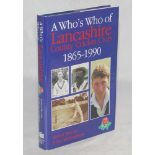 'A Who's Who of Lancashire County Cricket Club 1865-1990'. Robert Brook and David Goodyear.