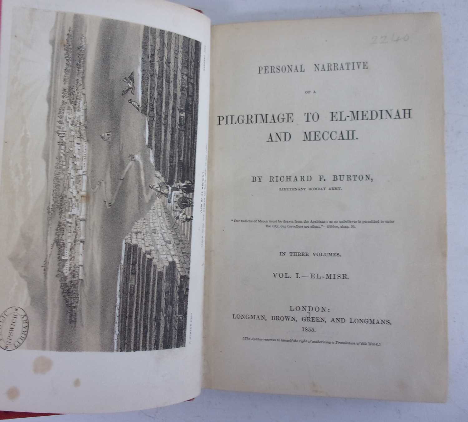 BURTON, Richard, F. Personal Narrative of a Pilgrimage to El-Medinah and Meccah. Longman, Brown, - Image 2 of 12