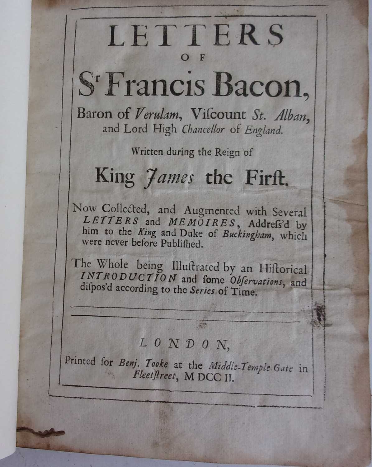 Bacon, F. Letters of Sir Francis Bacon…. Benjamin Tooke, London, 1702. 4to. Rebound in new - Image 3 of 3