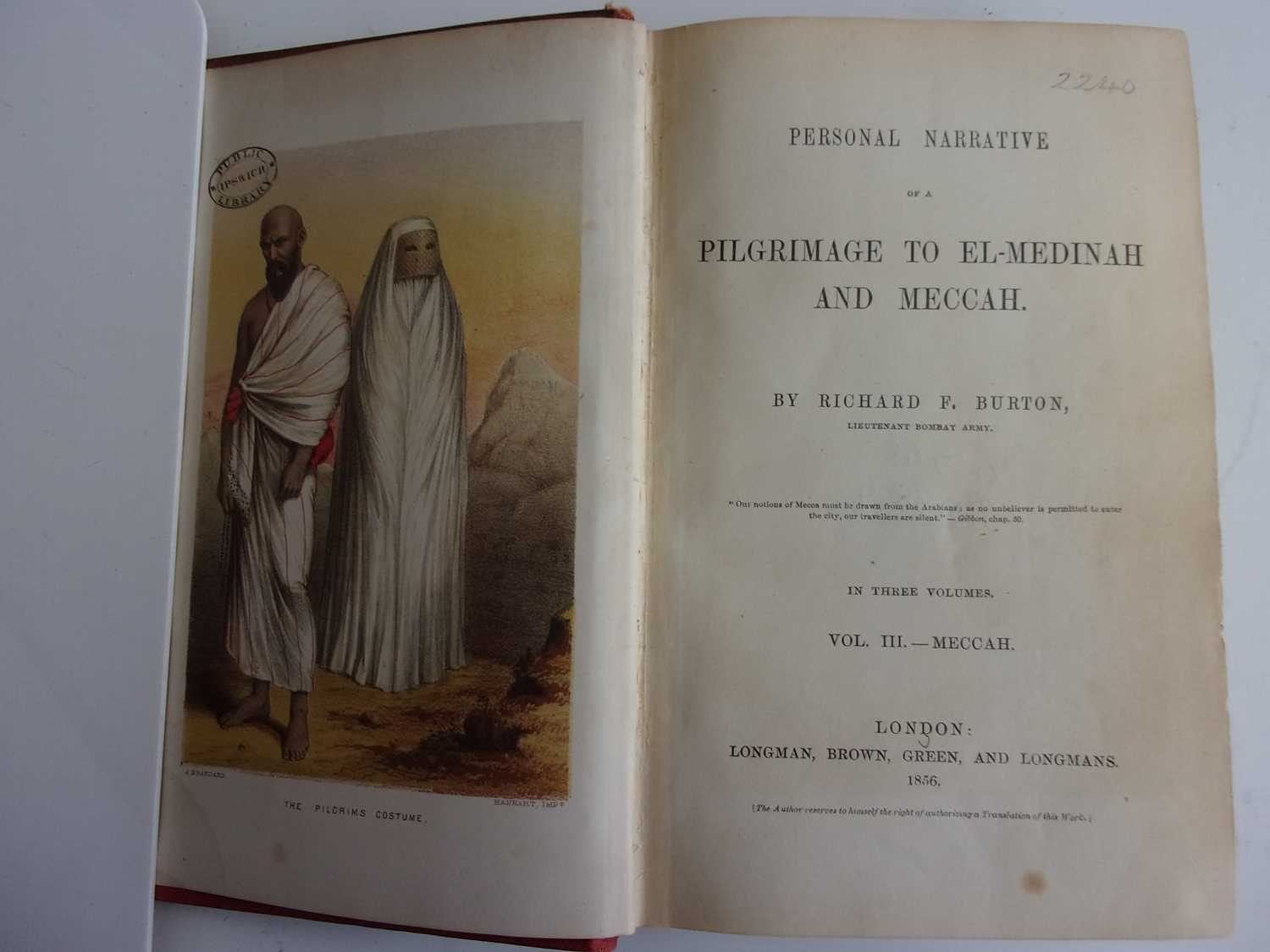 BURTON, Richard, F. Personal Narrative of a Pilgrimage to El-Medinah and Meccah. Longman, Brown, - Image 6 of 12