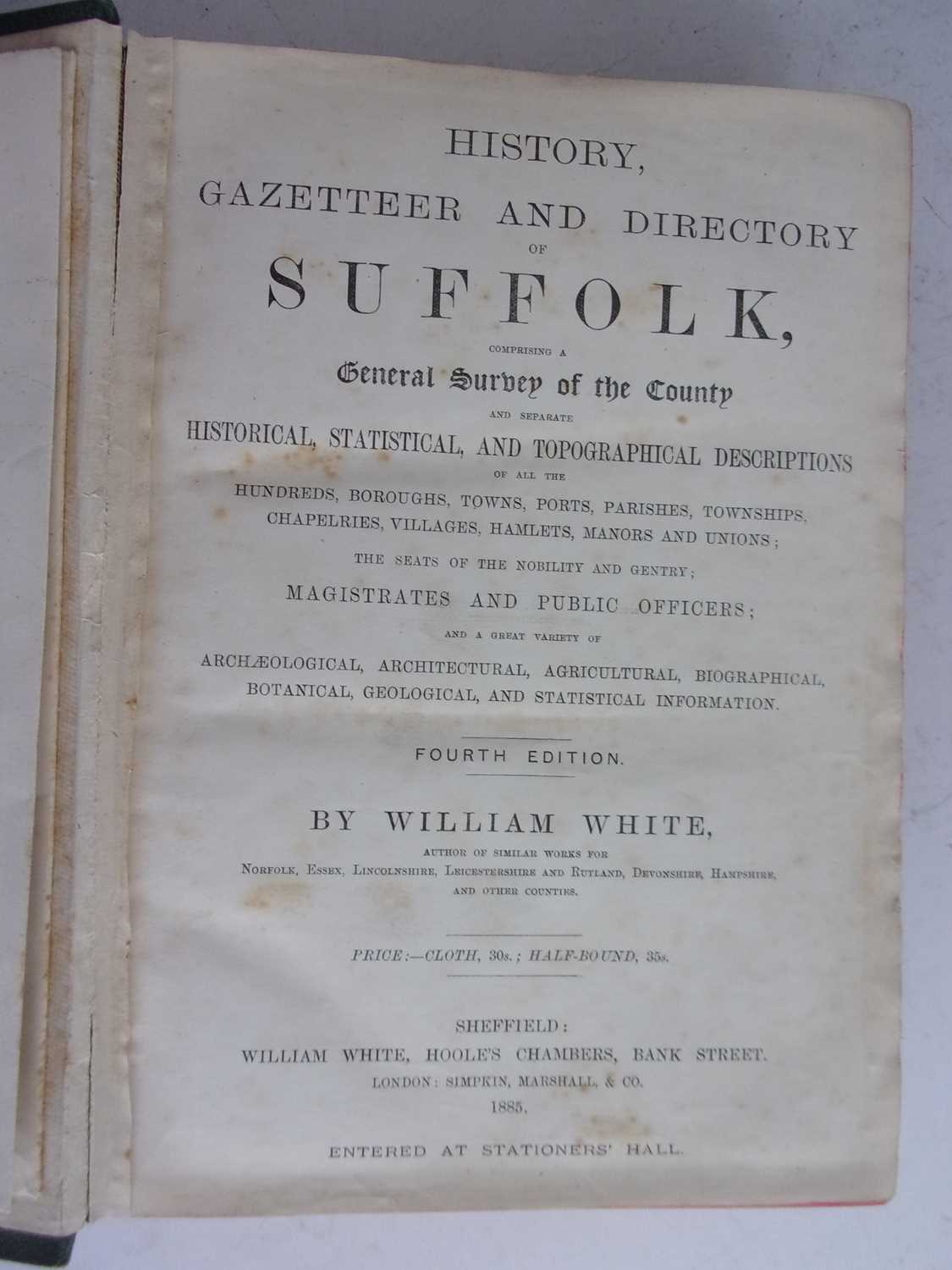 WHITE, WIlliam. History, Gazetteer and Directory of Suffolk. William White, Sheffield, 1885 4th - Image 3 of 3