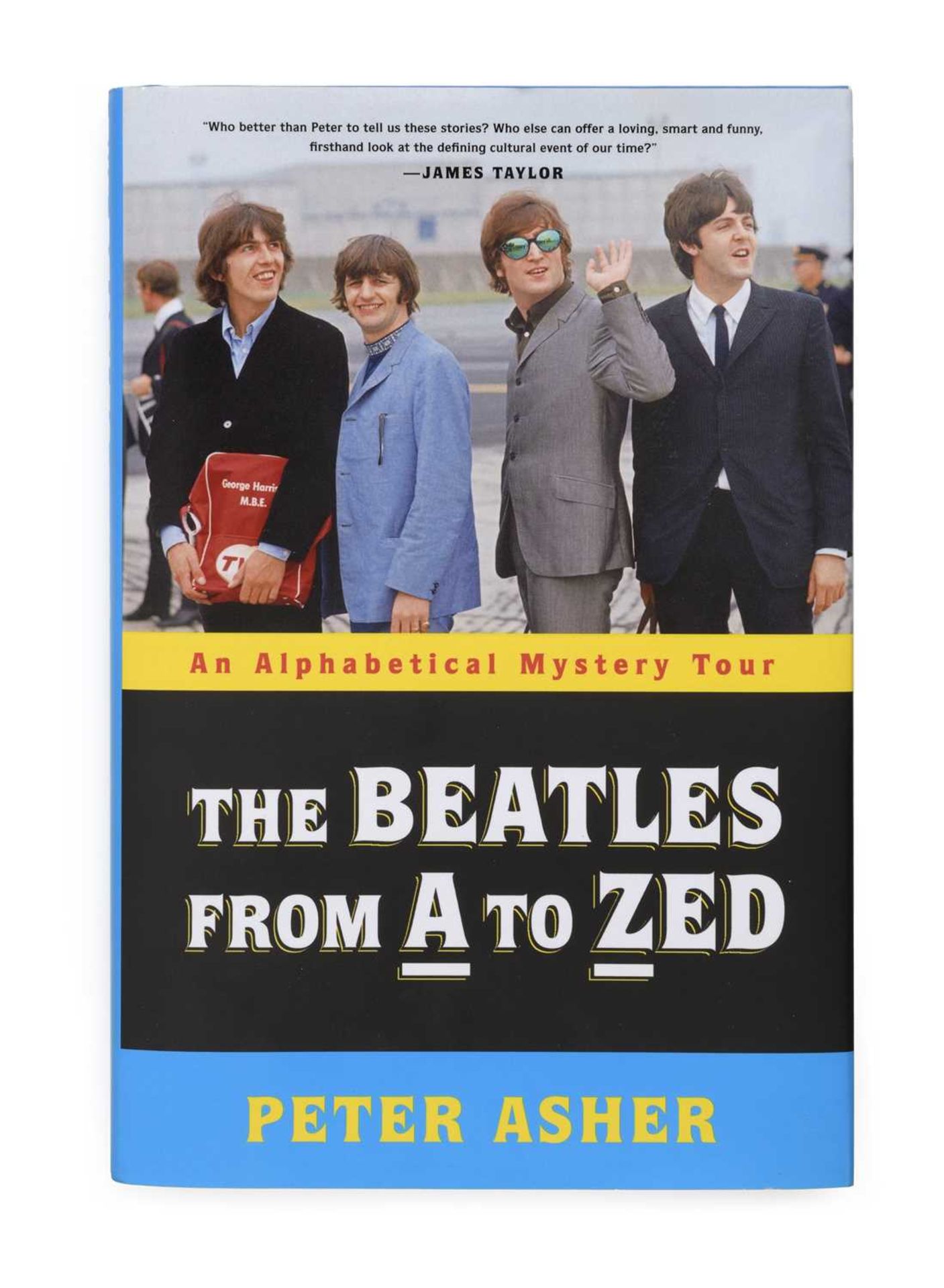 The Beatles From A to Zed Book by Peter Asher Signed Peter Asher met the Beatles in the spring of