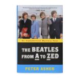 The Beatles From A to Zed Book by Peter Asher Signed Peter Asher met the Beatles in the spring of