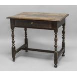 OAK SIDE TABLE, late 17th or 18th century, the rectangular top above a single drawer, baluster