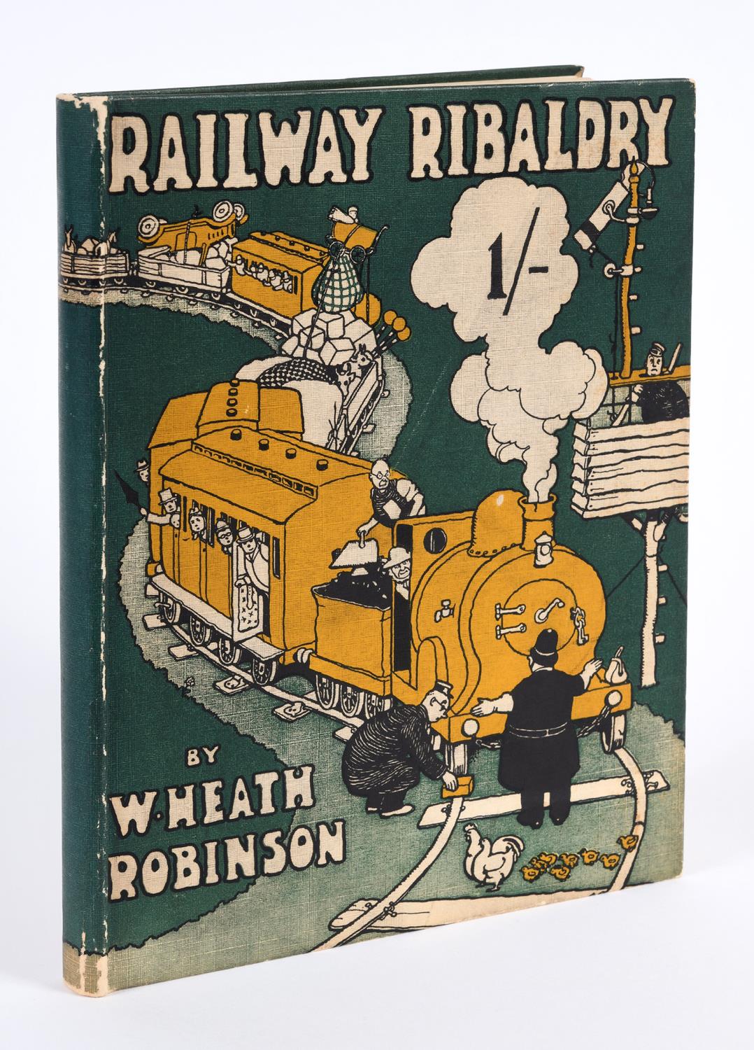 Robinson, W. Heath. Railway Ribaldry, being 96 Pages of Railway Humour, first edition,