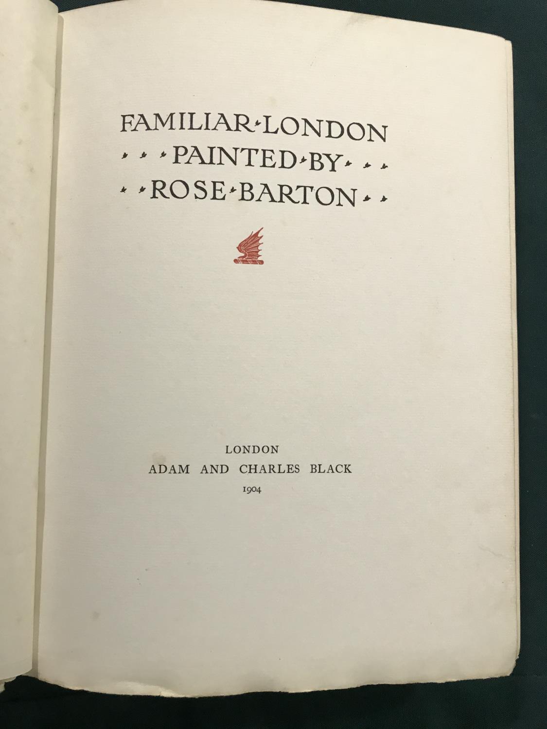 Barton, Rose. Familiar London, first edition, number 116 of 300 copies, signed by the artist, - Image 2 of 7