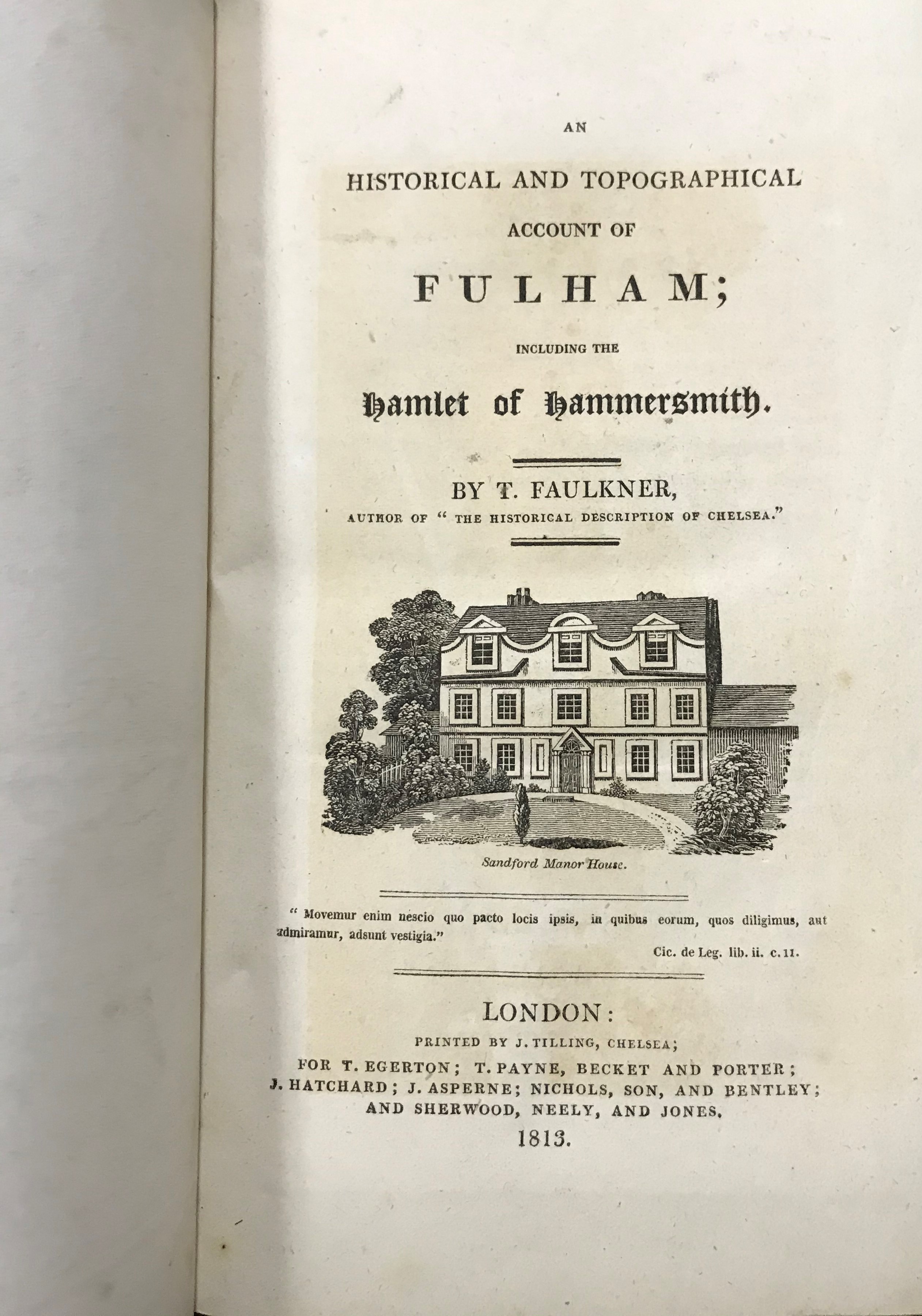 Faulkner, Thomas. An Historical and Topographical Account of Fulham; including the Hamlet of - Image 3 of 4