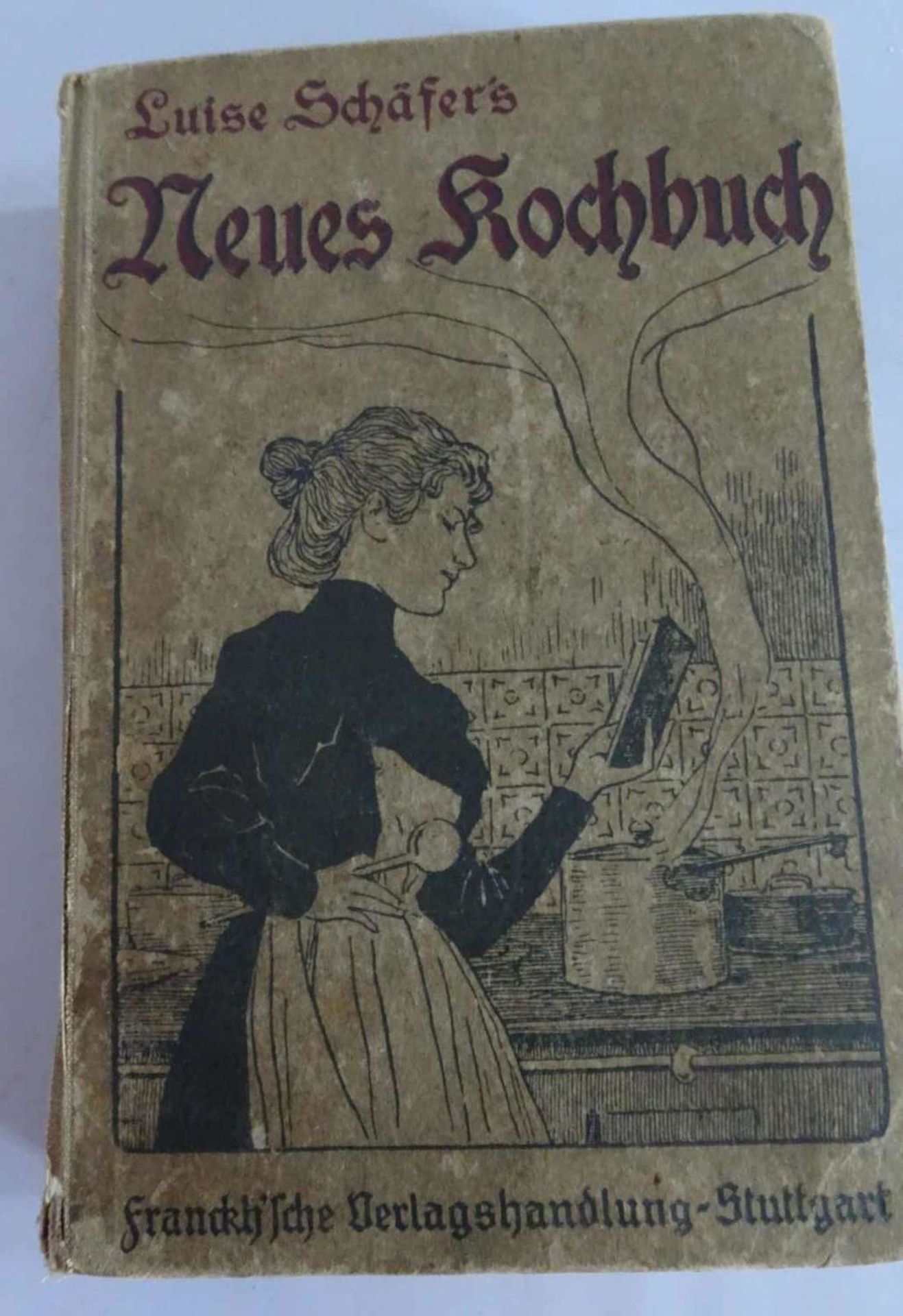 Luise Schäfer´s Neues Kochbuch für die bürgerliche und die feine Küche, Stuttgart ca. 1920Luise