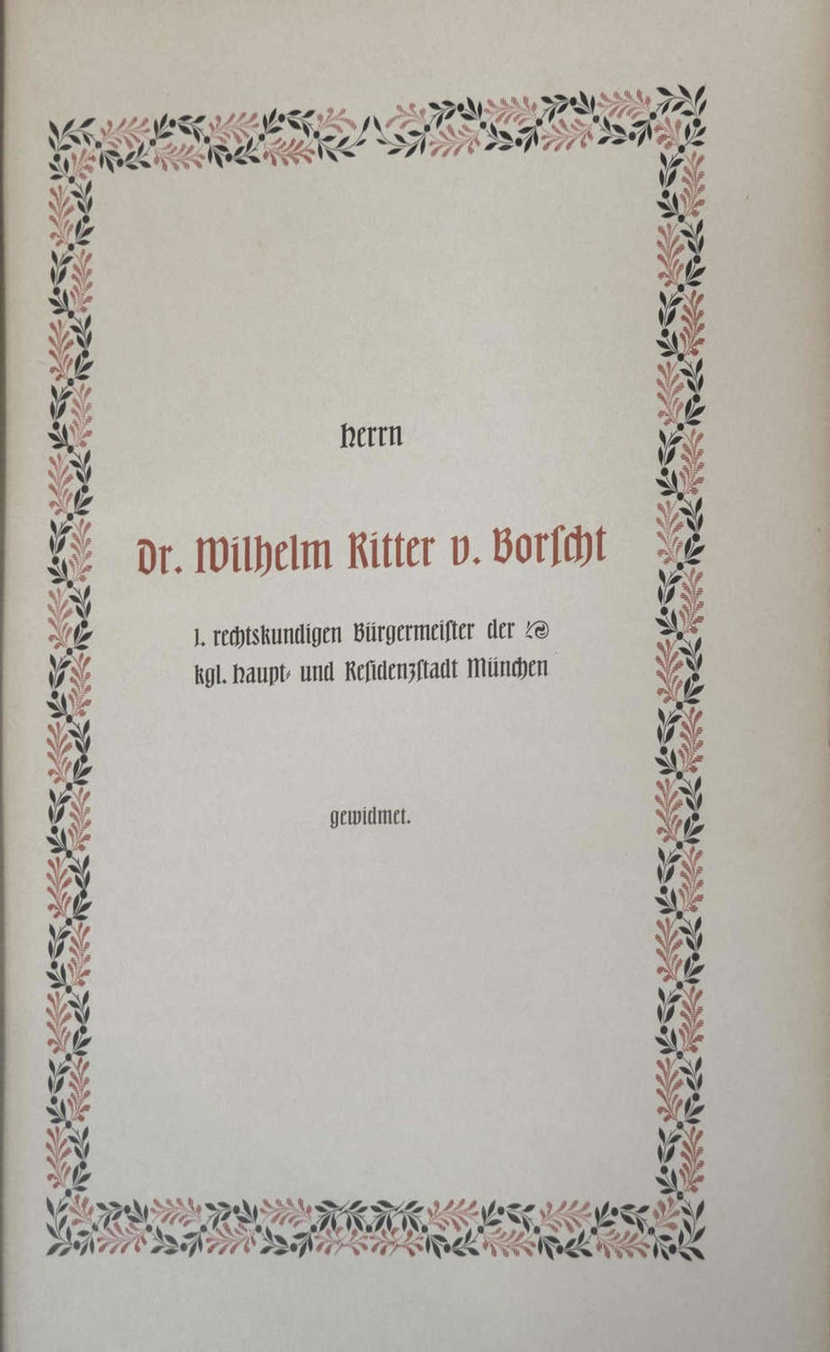 "Illustrierte Geschichte der Stadt München", Verlag von Franz X. Seitz, München 1903. Gewidmet dem - Bild 2 aus 3