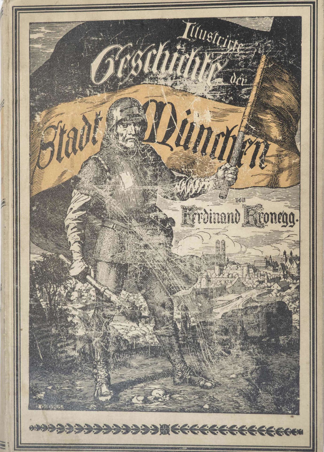 "Illustrierte Geschichte der Stadt München", Verlag von Franz X. Seitz, München 1903. Gewidmet dem