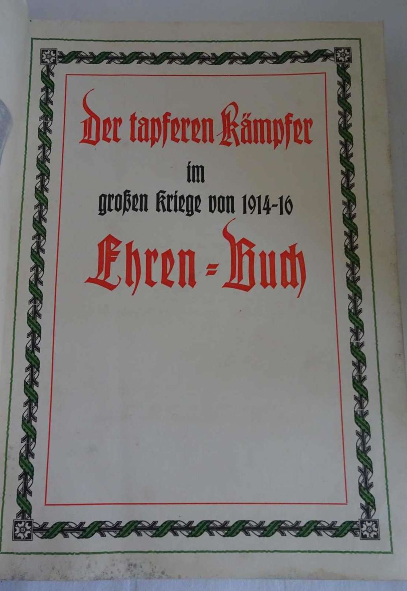 Der tapferen Kämpfer im großen Kriege von 1914-16 Ehren-Buch. Unserer Gemeinde Ehren-Buch.Verlag: - Bild 2 aus 3