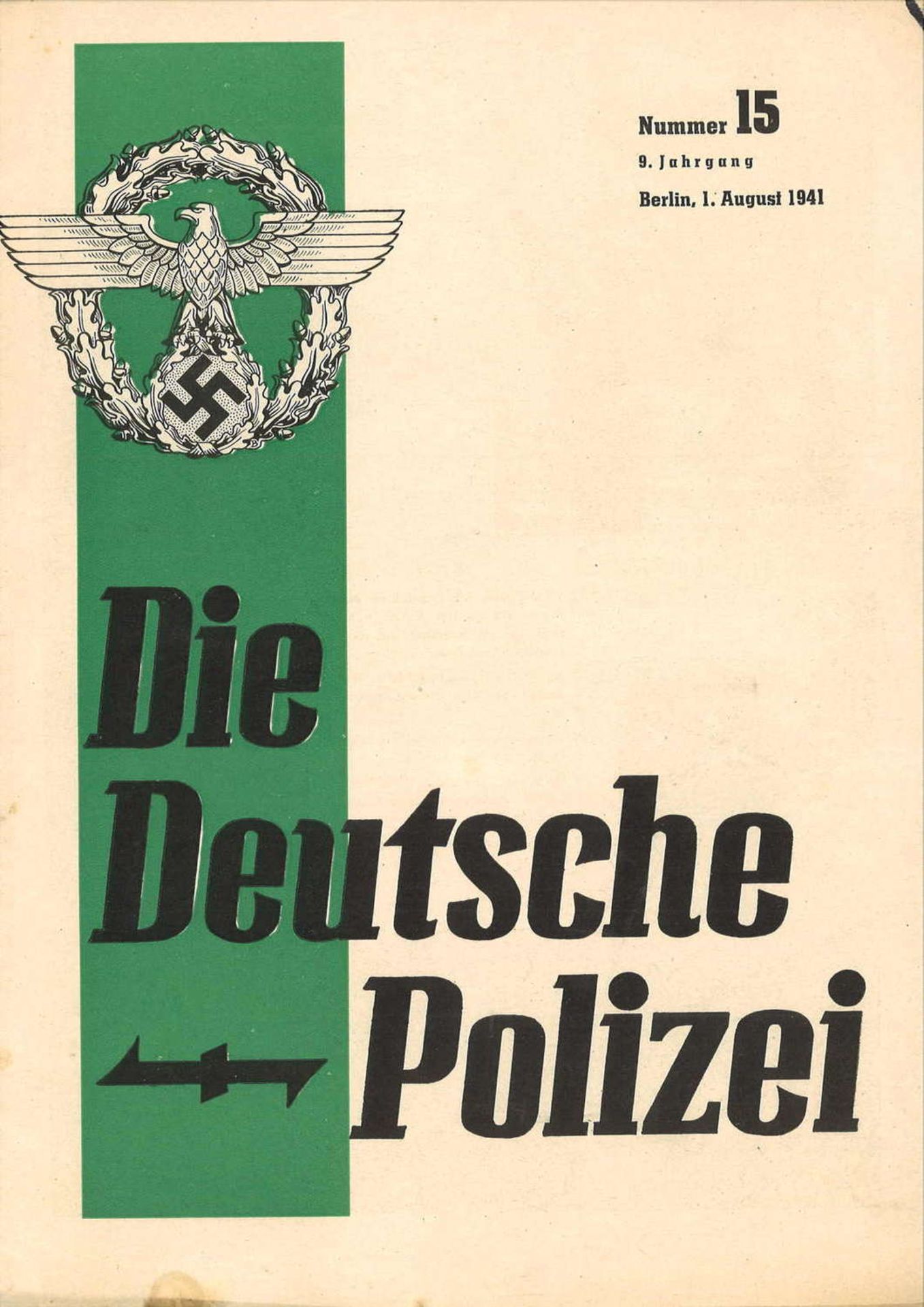 Die Deutsche Polizei. Herausgegeben im Auftrage des Reichsführers SS und Chefs der Deutschen