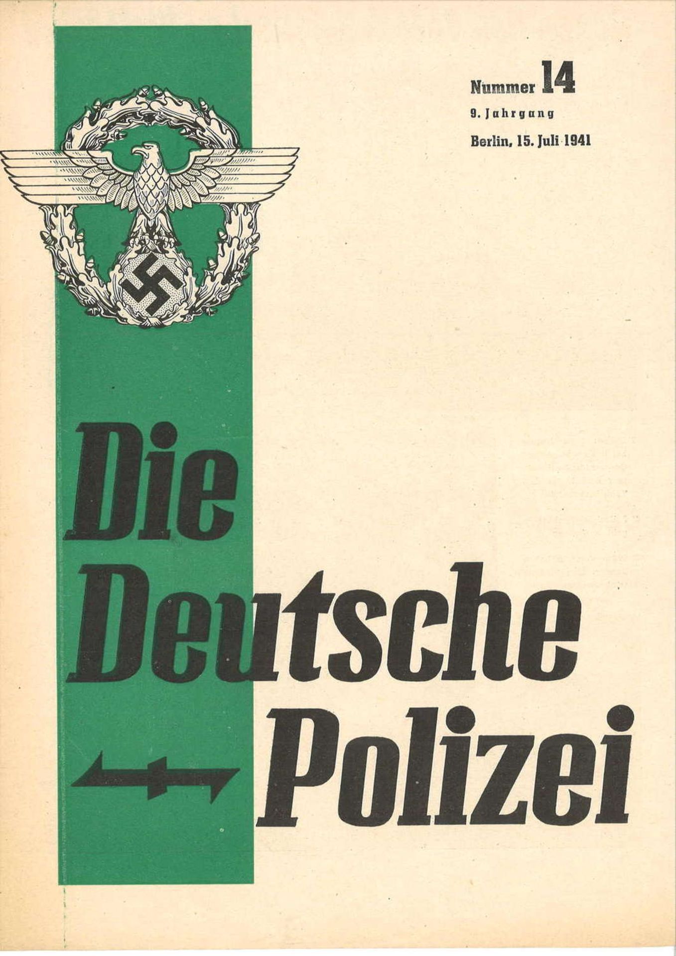 Die Deutsche Polizei. Herausgegeben im Auftrage des Reichsführers SS und Chefs der Deutschen