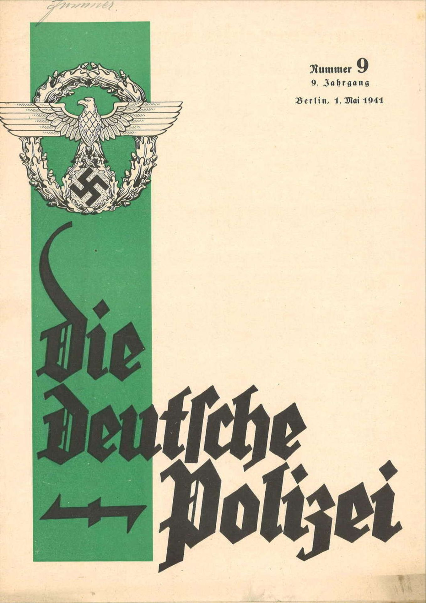 Die Deutsche Polizei. Herausgegeben im Auftrage des Reichsführers SS und Chefs der Deutschen