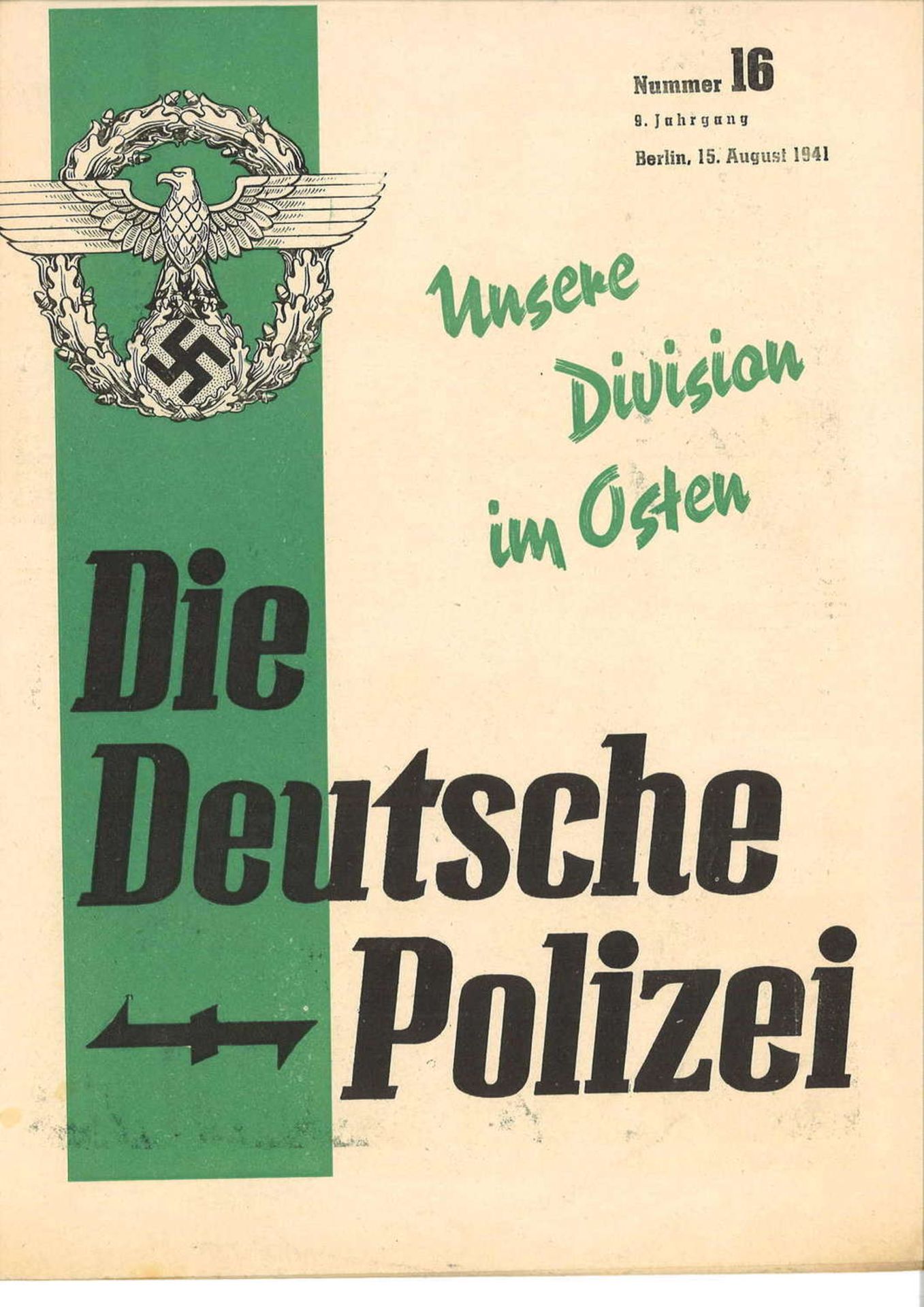 Die Deutsche Polizei. Herausgegeben im Auftrage des Reichsführers SS und Chefs der Deutschen