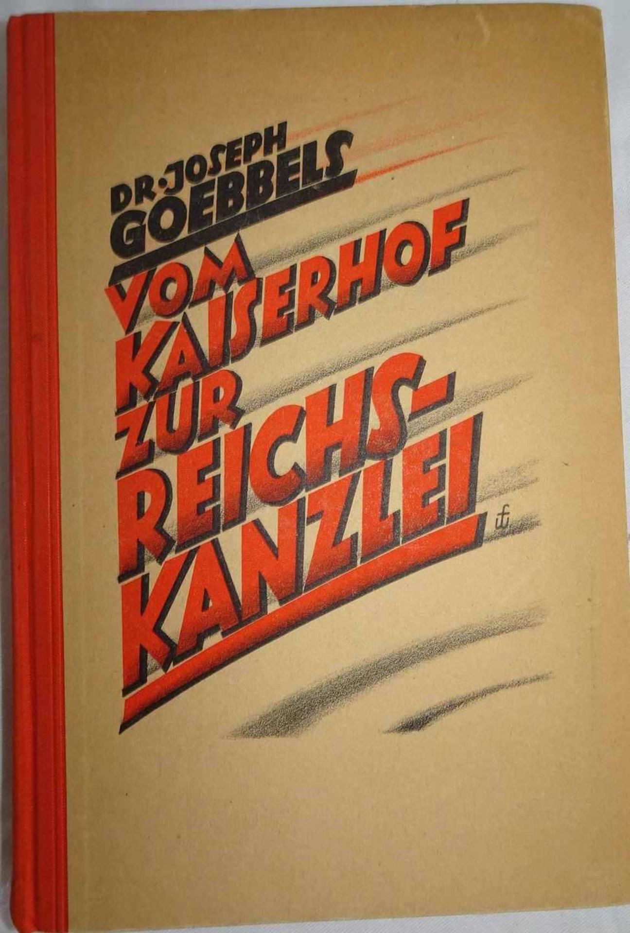 Buch Dr. Joseph Goebbels ""Vom Kaiserhof zur Reichskanzlei"" Book Dr. Joseph Goebbels ""From