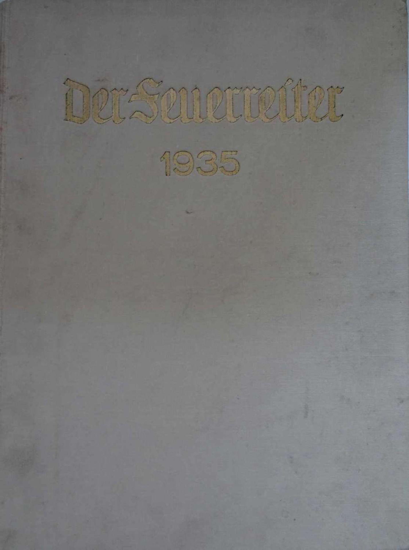 Der Feuerreiter 1935, 11. Jahrgang, Köln 5. Januar 1935 - 28. Dezember 1935. Gebunden. Der