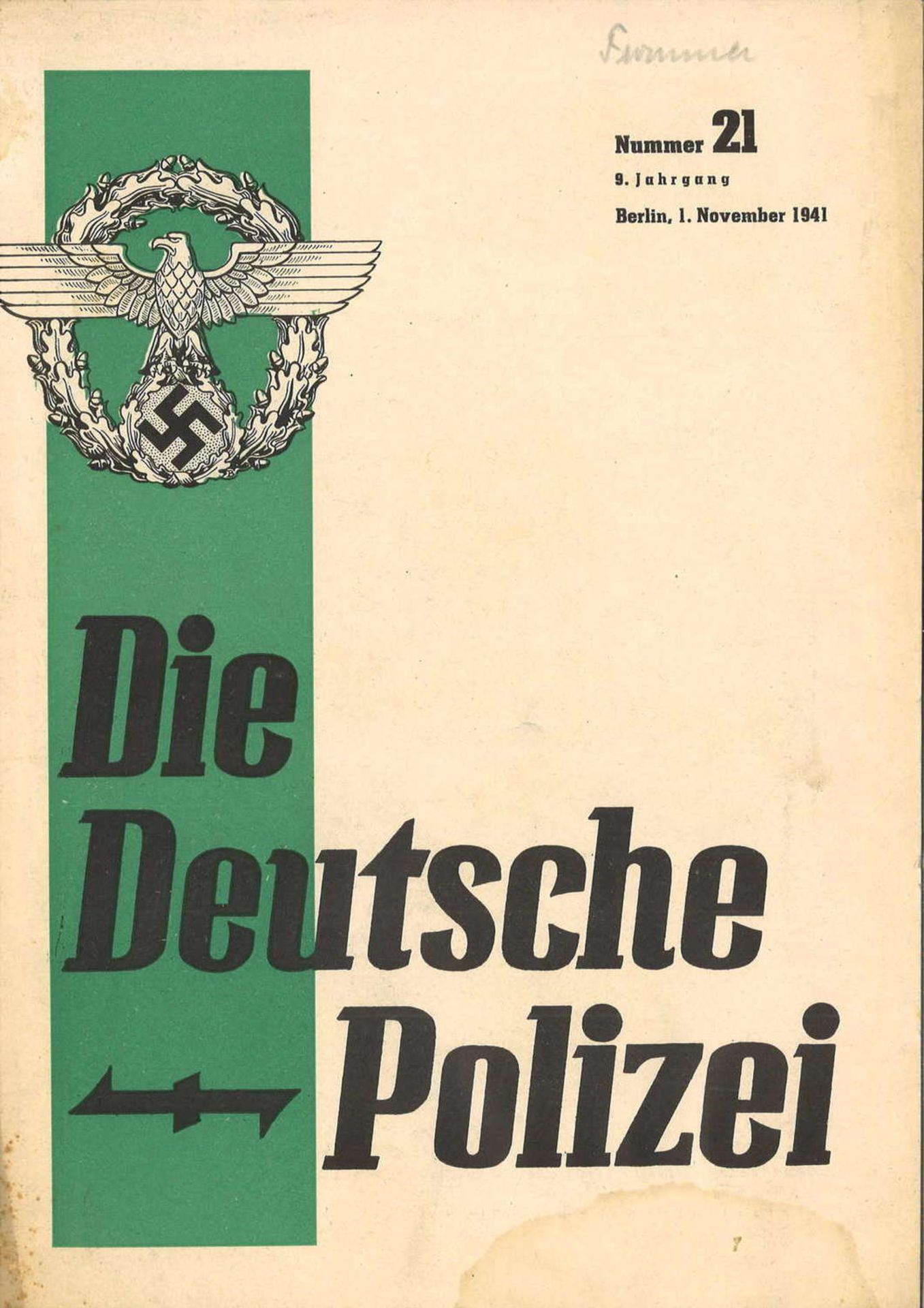 Die Deutsche Polizei. Herausgegeben im Auftrage des Reichsführers SS und Chefs der Deutschen